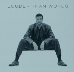 Louder Than Words by Lionel Richie