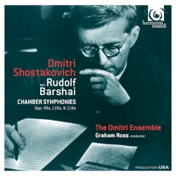 Chamber Symphonies by Shostakovich ;   The Dmitri Ensemble ,   Graham Ross
