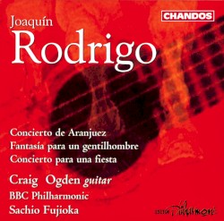 Concierto de Aranjuez / Fantasía para un gentilhombre / Concierto para una fiesta by Joaquín Rodrigo ;   BBC Philharmonic ,   Sachio Fujioka ,   Craig Ogden