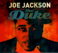 The Duke by Joe Jackson