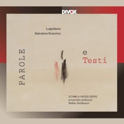 Parole e Testi by Luigi Nono ;   Salvatore Sciarrino ;   Schola Heidelberg ,   ensemble aisthesis ,   Walter Nußbaum