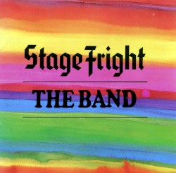Stage Fright by The Band