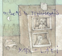 Yaki-läki by Pastacas  &   Tenniscoats