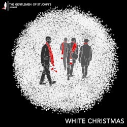 White Christmas by The Gentlemen of St John’s