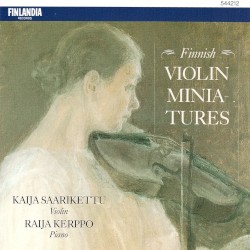 Finnish Violin Miniatures by Kaija Saarikettu ,   Raija Kerppo
