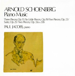 Piano Music by Arnold Schoenberg ;   Paul Jacobs