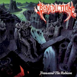 Transcend the Rubicon by Benediction