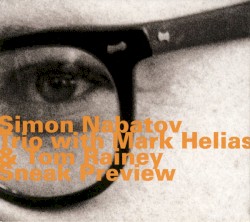 Sneak Preview by Simon Nabatov Trio