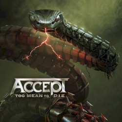 Too Mean to Die by Accept