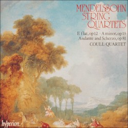 String Quartets E-flat, op. 12 • A minor, op. 13 • Andante and Scherzo, op. 81 by Felix Mendelssohn ;   Coull Quartet