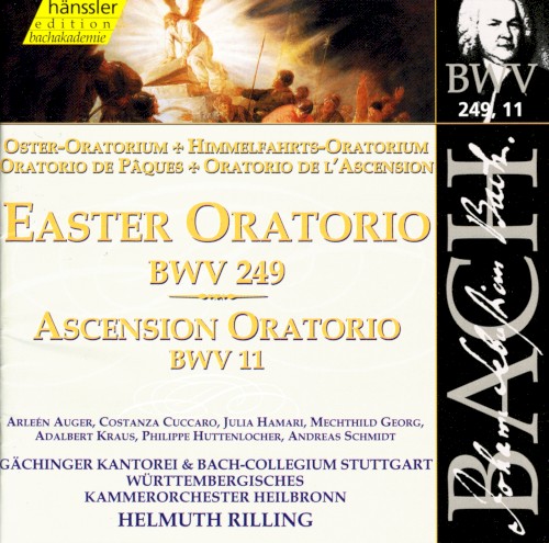 Easter Oratorio, BWV 249 / Ascension Oratorio, BWV 11