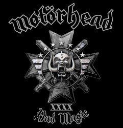 Bad Magic by Motörhead