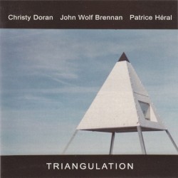 Triangulation by Christy Doran ,   John Wolf Brennan ,   Patrice Héral