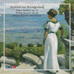 Piano Quintet, op. 17 / String Quartet, op. 63 by Heinrich von Herzogenberg ;   Minguet Quartett ,   Oliver Triendl