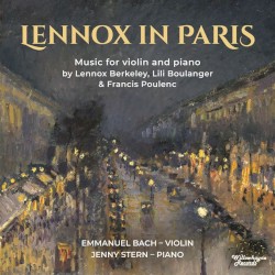 Lennox in Paris by Lennox Berkeley ,   Lili Boulanger ,   Francis Poulenc ;   Emmanuel Bach ,   Jenny Stern