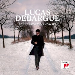 Schubert / Szymanowski by Schubert ,   Szymanowski ;   Lucas Debargue