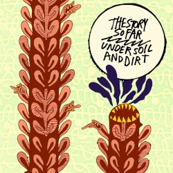 Under Soil and Dirt by The Story So Far
