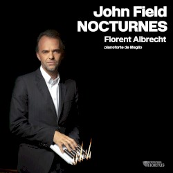 Nocturnes by John Field ;   Florent Albrecht