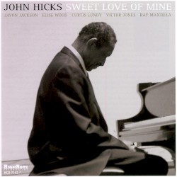 Sweet Love of Mine by John Hicks