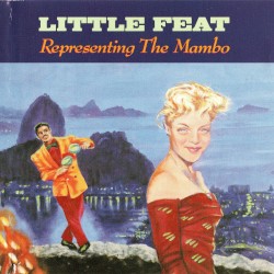 Representing the Mambo by Little Feat