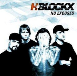 No Excuses by H-Blockx