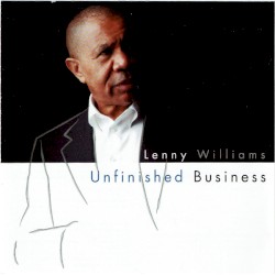 Unfinished Business by Lenny Williams