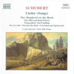 Lieder (Songs) by Franz Schubert ;   Lynda Russell ,   Peter Hill