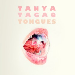 Tongues by Tanya Tagaq