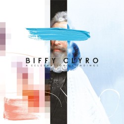 A Celebration of Endings by Biffy Clyro