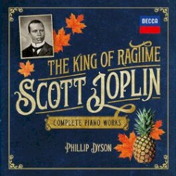 Scott Joplin – The King of Ragtime: Complete Piano Works by Phillip Dyson