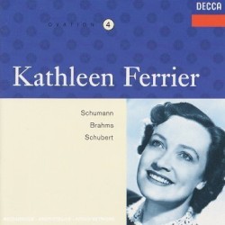 Kathleen Ferrier, Vol 4: Schumann / Brahms / Schubert by Schumann ,   Brahms ,   Schubert ;   Kathleen Ferrier