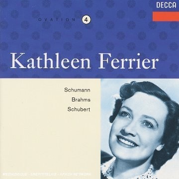 Kathleen Ferrier, Vol 4: Schumann / Brahms / Schubert