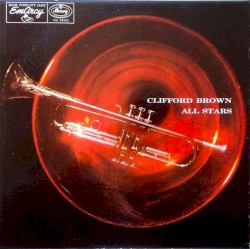 Clifford Brown All Stars by Clifford Brown All Stars