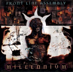 Millennium by Front Line Assembly