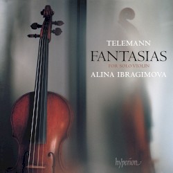 Fantasias for Solo Violin by Telemann ;   Alina Ibragimova