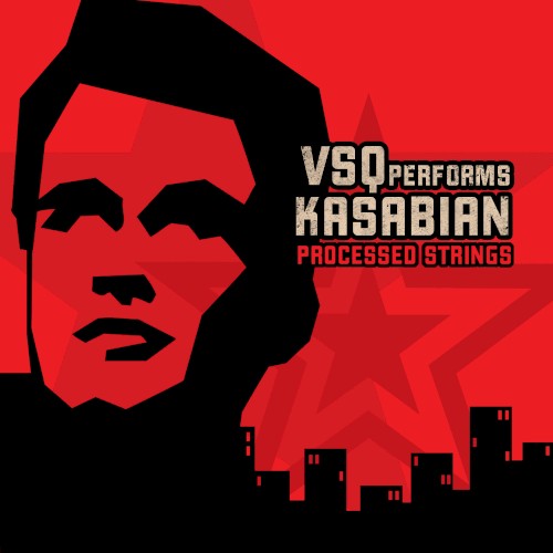 Processed Strings: The String Quartet Tribute to Kasabian