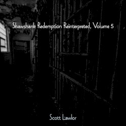Shawshank Redemption Reinterpreted, Volume 5 by Scott Lawlor
