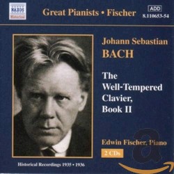 The Well-Tempered Clavier, Book II by Johann Sebastian Bach ;   Edwin Fischer