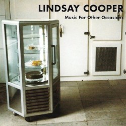Music For Other Occasions by Lindsay Cooper