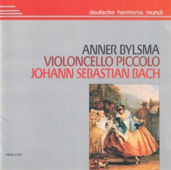 Violoncello Piccolo by Johann Sebastian Bach ;   Anner Bylsma