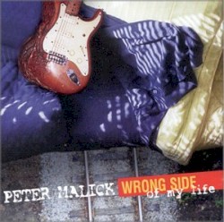 Wrong Side of My Life by Peter Malick