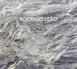 Songs (2004-2012) by Rodrigo Leão