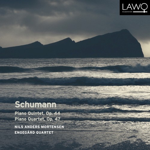 Schumann: Piano Quintet op. 44; Piano Quartet op. 47