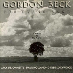 For Evans Sake by Gordon Beck ,   Jack DeJohnette ,   Dave Holland ,   Didier Lockwood