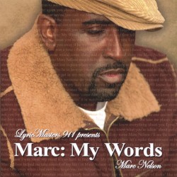 Marc: My Words by Marc Nelson