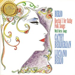 Recital 1 for Cathy / Folk songs / Weill-Berio: Songs by Luciano Berio ;   Cathy Berberian
