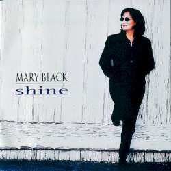 Shine by Mary Black