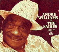 Night & Day by Andre Williams  &   The Sadies