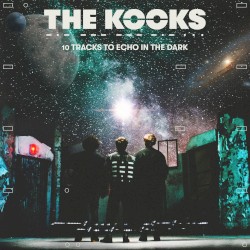 10 Tracks to Echo in the Dark by The Kooks