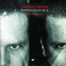 Impersonator 3 - "Cris de Plaisir" by Carlos Perón